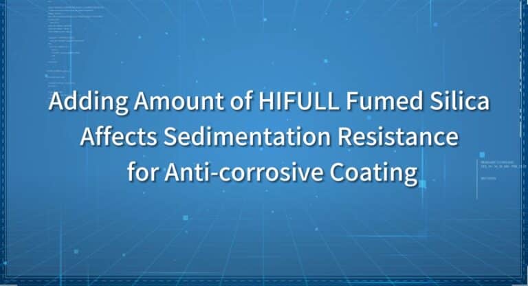 Fumed Silica Improves Sedimentation Resistance For Anti-corrosive Coating